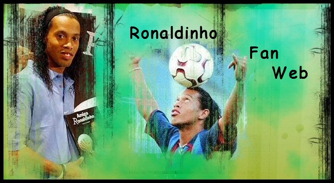 Ronaldinho Fan Web